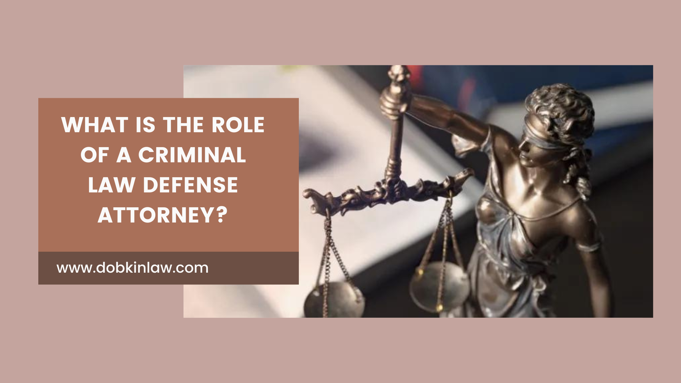 What is The Role of a Criminal Law Defense Attorney?