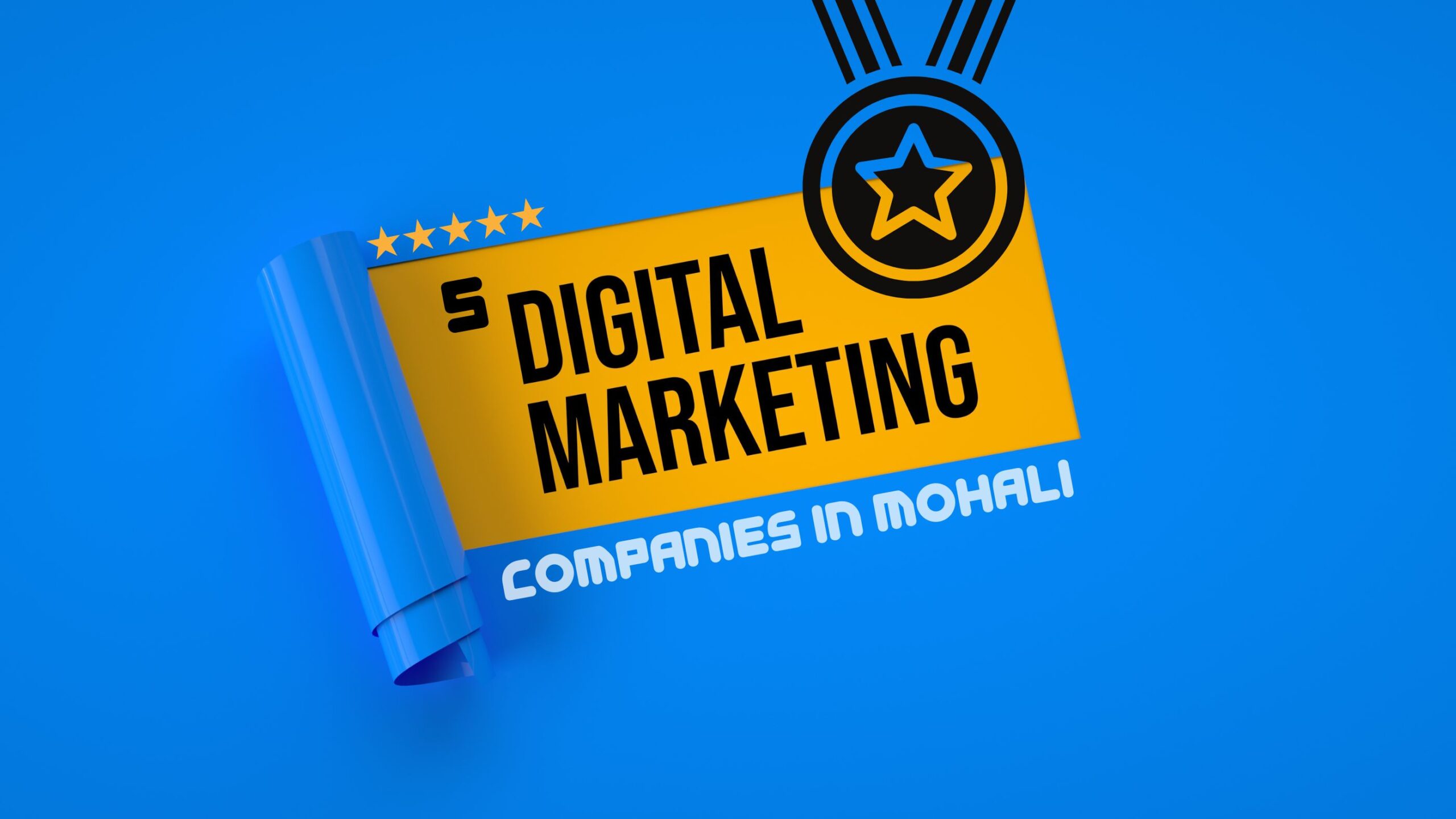 Top 5 Digital Marketing Agencies in Mohali – 2023